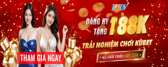 KUBET Chính Thức Đăng ký ngay nhận KM 188k