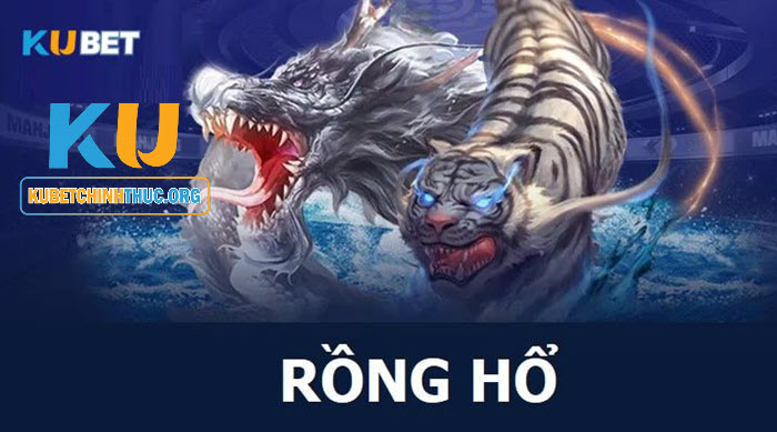 Rồng Hổ Kubet - Game Bài Độc Đáo Trả Thưởng Cực Nhanh Luật chơi cơ bản game bài Rồng Hổ cần nắm vững